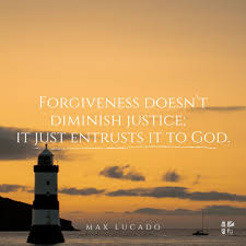 Forgiveness And Entrusting Justice To God Faithgateway