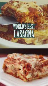 Easy Lasagna Recipe The World S Best Homemade Lasagna Video Recipe Video Best Lasagna Recipe Best Italian Recipes Recipes