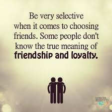 Be Very Selective Lessons Learned In Life Quotes Lessons Learned In Life Friends Quotes
