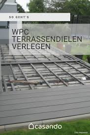 Wpc Terrassendielen Verlegen Casando Ratgeber In 2020 Wpc Terrassendielen Verlegen Terrassendielen Verlegen Wpc Terrassendielen