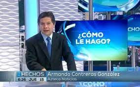 Un ingrediente infaltable en los dramas médicos de la tv son los profesionales muy hot. Fallece El Periodista De Tv Azteca Armando Contreras El Sol De Mexico Noticias Deportes Gossip Columnas