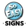 So Easy Signs LLC from m.facebook.com