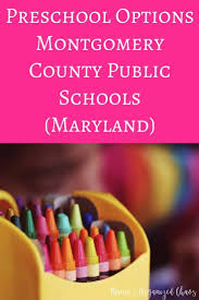 Preschool Options Montgomery County Public Schools Maryland Montgomery County New Games For Kids Smart Parenting