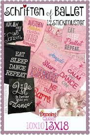 Schriften Of Ballet Stickmuster Tanzen Spruche 10x10 13x18cm 3264 098