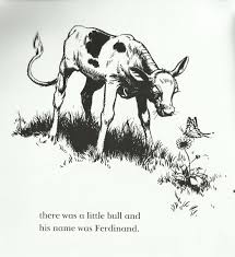 The Story Of Ferdinand By Munro Leaf The Story Of Ferdinand Ferdinand The Bulls Childrens Books Illustrations