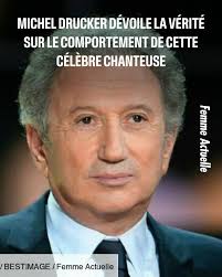 Une vraie peau de vache" : Michel Drucker dévoile la vérité sur le  comportement de cette célèbre chanteuse ➡️ https://l.femmeactuelle.fr/WCu