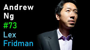 Andrew Ng: Deep Learning, Education, and Real-World AI