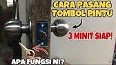 Apa karena tidak bisa beku.? Cara Menukar Tombol Pintu Dengan Mudah How To Change A Door Knob Youtube