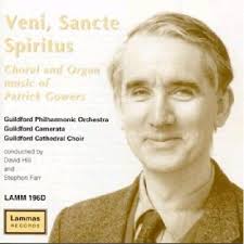Veni, Sancte Spiritus: Choral and Organ Music of Patrick Gower [European  Import] (2006) for sale online