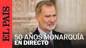 DIRECTO | 50 años de la Monarquía en España: el Rey Felipe VI conmemora el  aniversario | EL PAÍS - YouTube