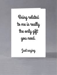 Black And White Birthday Cards Funny Brother Sister Birthday Card Being Related To Me Us Is Etsy Sister Birthday Card Card Sayings Happy Birthday Quotes Funny