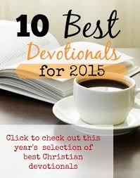 Best Christian Devotionals For 2015 Christian Devotions Devotions Faith Inspiration