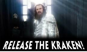 Release The Kraken Know Your Meme