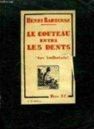Check spelling or type a new query. Le Couteau Entre Les Dents Henri Barbusse Babelio