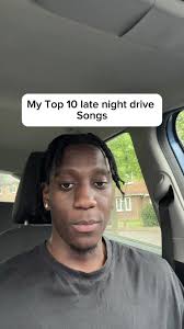 My Top 10 late night drive songs
