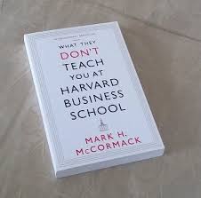 A Business Classic Mccormack S Book Is A Must Read For Executives And Managers At Every Level Develop Key Book Club Books Business Books Inspirational Books