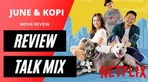 Not strong character even for june. Netflix June Kopi Movie Review Youtube