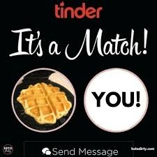 Would You Matched With Chaffles On Tinder These Hilarious Chaffle Memes Are Perfect For Sharing With Your L Low Carb Waffles Low Carb Recipes Keto Recipes