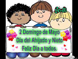 Para todos las personas que tienen ahijados les estamos mostrando las imágenes que les puedes compartir para que en este día del ahijado les puedas felicitar con gran amor, descarga cada una de ellas para que las mandes a esas personas que son especiales para ti pues recordemos que son como tus hijos, cuando sus padres por alguna razón falten eres tu que te harás cargo de ellos, si tienes. Chacabuquero Desde Chacabuco Segundo Domingo De Mayo Dia Del Nieto Y Del Ahijado