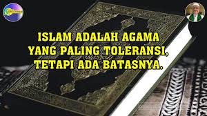 Shia muslims believe that there is intrinsic good or evil in things. Islam Adalah Agama Yang Paling Toleransi Tetapi Ada Batasnya Youtube