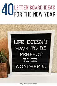 40 Letter Board Ideas For The New Year Message Board Quotes Letter Board Quotes About New Year