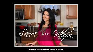 Laura In The Kitchen Cooking Show Youtube
