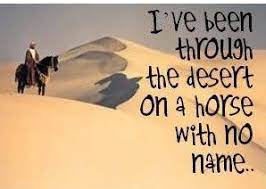I Ve Been Through The Desert On A Horse With No Name Horse With No Name By America Lyrics To Live By Music Lyrics Linger Lyrics