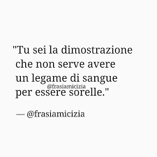 Lei è la famiglia che ci scegliamo, una sorella acquisita, la persona che conosce ogni virgola di noi. Risultati Immagini Per Frasi Per Migliore Amica Citazioni Migliore Amicizia Citazioni Casuali Migliore Amico
