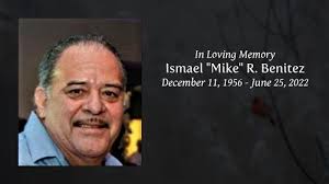 Ismael "Mike" R. Benitez Obituary