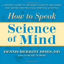 This includes patterns of social relations, consumption, entertainment, and dress. How To Speak Science Of Mind A Seeker S Guide To The Basic Concepts And Terms That Define This Practical Spiritual Lifestyle Dennis Merritt Jones 9780875168586 Amazon Com Books