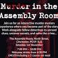 Murder in the Assembly Room event image