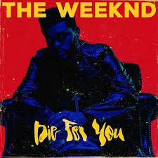 The Weeknd Die For You Made By Teamendlers Fanmade Music Artwork Coverlandia
