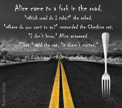 And you reach a fork in the road and you can. Quotes About Fork Quotesgram