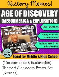 See more ideas about teacher humor, teacher memes, classroom memes. Historny Memes Age Of Discovery Mesoamerica Exploration 90 Memes Christopher Colombus Discovered America Funny Sarcastic Informative Logic Facts Deductive Soninghave Determine Thatisale Includes Pdf Jpg Printable Files Stor Ideal For