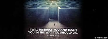 Psalm 32:8 NKJV - God Is Teaching You. - Facebook Cover Photo - My Bible