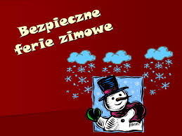 Znalezione obrazy dla zapytania bezpieczne ferie