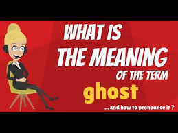 Give up the ghost phrase. What Is Ghost What Does Ghost Mean Ghost Meaning Definition Explanation Youtube