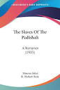 The Slaves Of The Padishah: A Romance (1903): Jokai, Maurus, R ...