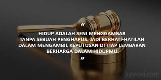 Koleksi kata kata bijak motivasi dan semangat hidup, kata mutiara hikmah, serta kata kata indah tentang kehidupan cinta. 50 Kata Kata Bijak Mengambil Keputusan Yang Terbaik Juproni Quotes