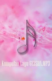 Kumpulan Lagu Geisha Mp3 For Android Apk Download