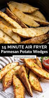 Crispy Air Fryer Parmesan Potato Wedges Lemons Zest Recipe Appetizer Recipes Potato Wedges Zest Recipes
