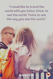 Although we do wish it came with a do's and don'ts list. Couples Travel Quotes For Adventure Lovers Couple Travel Quotes Travel Quotes Funny Travel Quotes