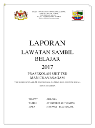 Contoh laporan lawatan sambil belajar ke pameran buku via laporan7.blogspot.com. Lap Or An Melaka