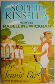 Sophie kinsella, madeleine wickham publisher: The Tennis Party Sophie Kinsella Casa Literelor