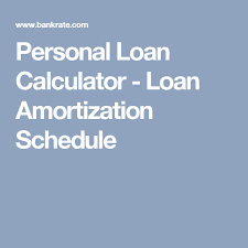 personal loan calculator loan amortization schedule