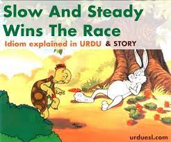 140 Urdu Proverbs Idioms With English Translation Urdu Muhavare Slow And Steady Wins The Race Urdu Racing