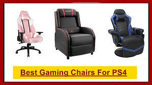 Gaming Chair For Ps4 Buy Chair Best Ergonomic Chair Used Office Chairs