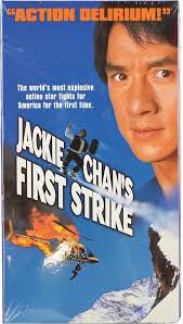 Amazon.com: Jackie Chan's First Strike [VHS] : Chan, Lau, Wu, Tung, Petrov,  Grisha: Movies & TV
