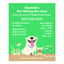 We were extremely pleased with the service when we relied on wisconsin pet care. Pet Sitter Flyers Zazzle