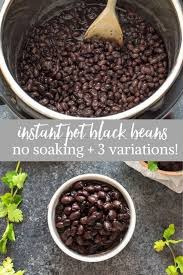 Black Beans Or Pinto Beans Easy Instant Pot Black Beans No Soaking In 2020 Easy Instant Pot Recipes Healthy Instant Pot Recipes Instant Pot Dinner Recipes